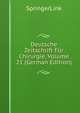 Deutsche Zeitschrift Fur Chirurgie, Volume 21 (German Edition), SpringerLink 