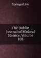 The Dublin Journal of Medical Science, Volume 103, SpringerLink 