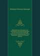Bibliothek Der Neuesten Und Wichtigsten Reisebeschreibungen Zur Erweiterung Der Erdkunde Nach Einem Systematischen Plane Bearbeitet, Volume 43 (German Edition), Matthias Christian Sprengel 