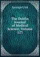 The Dublin Journal of Medical Science, Volume 123, SpringerLink 