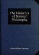The Elements of Natural Philosophy, Alfred White Sprague 