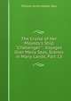 The Cruise of Her Majesty's Ship "Challenger"': Voyages Over Many Seas, Scenes in Many Lands, Part 13, William James Joseph Spry 