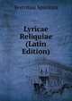 Lyricae Reliquiae (Latin Edition), Vestritius Spurinna 
