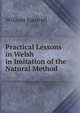Practical Lessons in Welsh in Imitation of the Natural Method, William Spurrell 