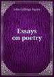 Essays on poetry, Squire John Collings 