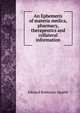 An Ephemeris of materia medica, pharmacy, therapeutics and collateral information, Edward Robinson Squibb 