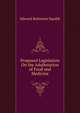 Proposed Legislation On the Adulteration of Food and Medicine, Edward Robinson Squibb 
