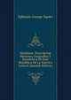 Honduras: Descripcion Historica, Geografica Y Estadistica De Esta Republica De La America Central (Spanish Edition), Ephraim George Squier 