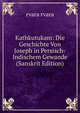 Kathkutukam: Die Geschichte Von Joseph in Persisch-Indischem Gewande (Sanskrit Edition), rvara rvara 