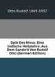 Dpik Des Nivsa; Eine Indische Heilslehre. Aus Dem Sanskrit Von Rudolf Otto (German Edition), Otto Rudolf 1869-1937 