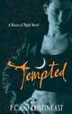 Tempted. House of Night Book 6, P. C. Cast, Cast Kristin 
