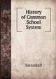 History of Common School System, Ssrandall 