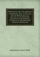M?moires de l'Acad?mie imp?riale des sciences de St.-P?tersbourg. Sciences politiques, histoire et philologie (French Edition), Akademii?a? nauk SSSR 