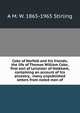 Coke of Norfolk and his friends; the life of Thomas William Coke, first earl of Leicester of Holkham, containing an account of his ancestry, . many unpublished letters from noted men of, A M. W. 1865-1965 Stirling 