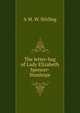 The letter-bag of Lady Elizabeth Spencer-Stanhope, A M. W. Stirling 
