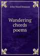 Wandering chords poems, John Ward Stimson 