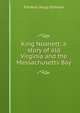 King Noanett: a story of old Virginia and the Massachusetts Bay, Frederic Jesup Stimson 