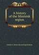 A history of the Minisink region, Charles E. [from old catalog] Stickney 