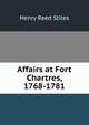 Affairs at Fort Chartres, 1768-1781, Henry Reed Stiles 