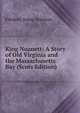 King Noanett: A Story of Old Virginia and the Massachusetts Bay (Scots Edition), Frederic Jesup Stimson 