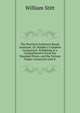 The Practical Architects Ready Assistant: Or, Builder's Complete Companion: Exhibiting in a Comprehensive Form the Standard Prices, and the Various Trades Connected with It ., William Stitt 