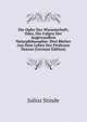 Die Opfer Der Wissenschaft; Oder, Die Folgen Der Angewandten Naturphilosophie: Drei Bucher Aus Dem Leben Des Professor Desens (German Edition), Julius Stinde 
