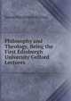 Philosophy and Theology, Being the First Edinburgh University Gefford Lectures, James Hutchinson Stirling 