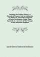 Seeking the Golden Fleece: A Record of Pioneer Life in California : To Which Is Annexed Footprints of Early Navigators, Other Than Spanish, in . Account of the Voyage of the Schooner Dolphin, Jacob Davis Babcock Stillman 