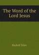 The Word of the Lord Jesus, Rudolf Stier 