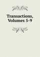 Transactions, Volumes 5-9, 