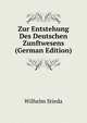 Zur Entstehung Des Deutschen Zunftwesens (German Edition), Wilhelm Stieda 