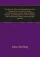 The Private Tutor to Sententi? Pueriles: Reduced to the Natural Order of Construction, with a Close English Version, and Divided Into Three Lessons . Also Subjoined Tables Containing the Variatio, John Stirling 