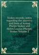 Stokes records; notes regarding the ancestry and lives of Anson Phelps Stokes and Helen Louisa (Phelps) Stokes Volume 3, 