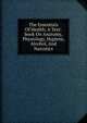 The Essentials Of Health; A Text-book On Anatomy, Physiology, Hygiene, Alcohol, And Narcotics, 