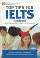 Top Tips for IELTS Academic. Includes interactive CD-ROM with full practice test and Speaking test video, Carole Allsop, Felicity O''dell 