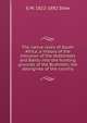 The native races of South Africa; a history of the intrusion of the Hottentots and Bantu into the hunting grounds of the Bushmen, the aborigines of the country, G W. 1822-1882 Stow 