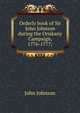 Orderly book of Sir John Johnson during the Oriskany Campaign, 1776-1777;, John Johnson 