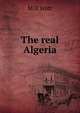 The real Algeria, M D Stott 