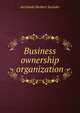 Business ownership organization, Archibald Herbert Stockder 