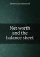 Net worth and the balance sheet, Herbert Grant Stockwell 