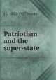 Patriotism and the super-state, J L. 1882-1937 Stocks 