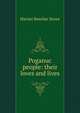 Poganuc people: their loves and lives, Harriet Beecher-Stowe 