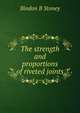 The strength and proportions of riveted joints, Bindon B Stoney 