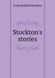 Stockton's stories, Frank Richard Stockton 