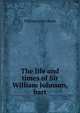 The life and times of Sir William Johnson, bart, Stone, William Leete 