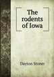 The rodents of Iowa, Dayton Stoner 