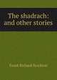 The shadrach: and other stories, Frank Richard Stockton 