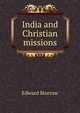 India and Christian missions, Edward Storrow 