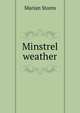 Minstrel weather, Marian Storm 
