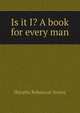 Is it I? A book for every man, Horatio Robinson Storer 